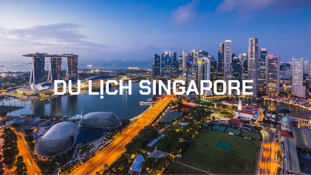 Chi phí du lịch Singapore và vẻ đẹp của thành phố về đêm