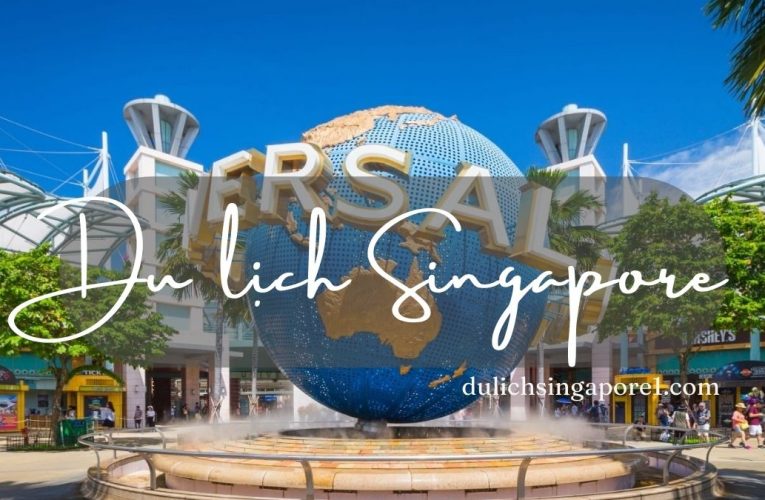 Singapore tour 2023 tại Universal Studios có gì hấp dẫn?